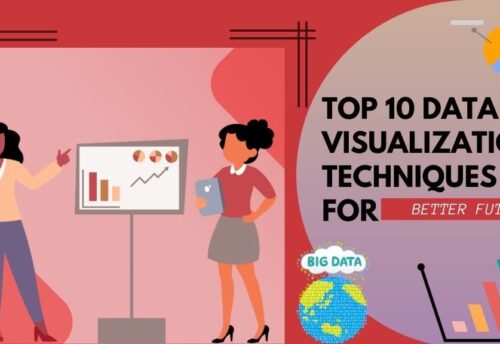 Top 10 Data Visualization Techniques for Better Insights
