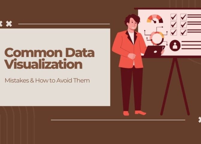 Common Data Visualization Mistakes & How to Avoid Them