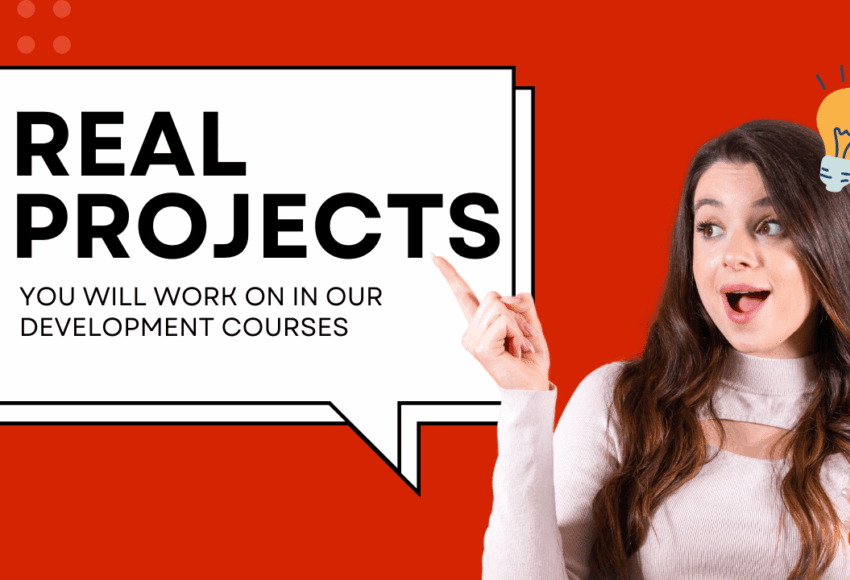 Real Projects You Will Work On in Our Development Courses