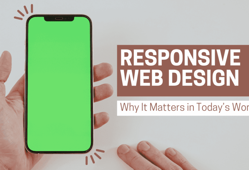 Responsive Web Design Why It Matters in Today’s World