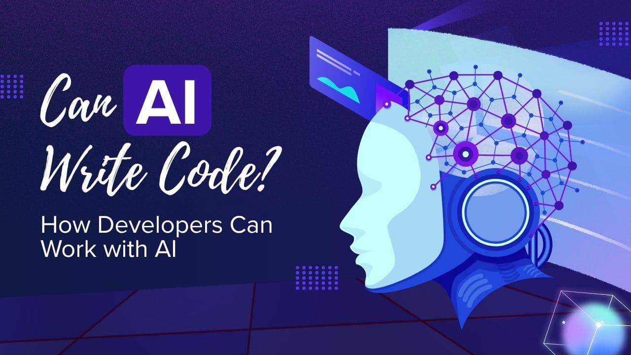 Can AI Write Code How Developers Can Work with AI