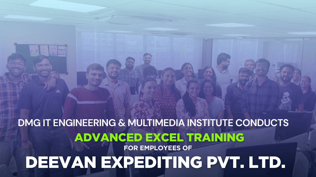 DMG IT Engineering & Multimedia Institute Conducts Advanced Excel Training for Employees of Deevan Expediting Pvt. Ltd., Ahmedabad