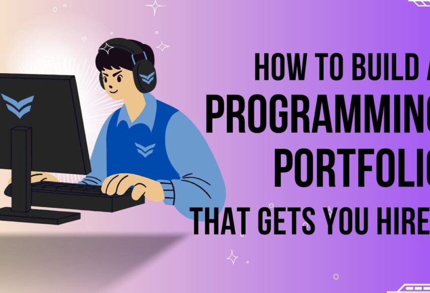 How to Build a Programming Portfolio that Gets You Hired