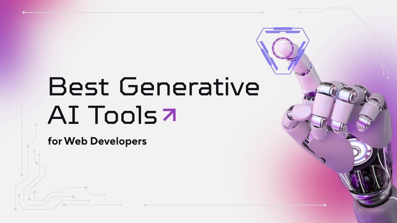 Best Generative AI Tools for Web Developers