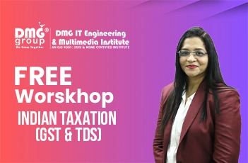Free Workshop on Indian Taxation (TDS & GST)