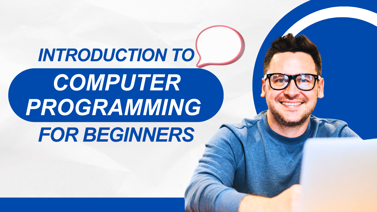 Introduction to Computer Programming for Beginners
