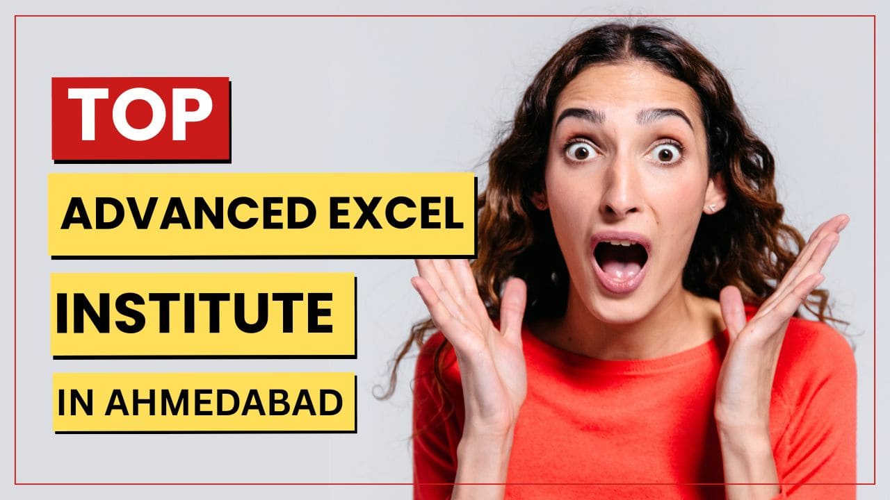Top Advanced Excel Course Institute in Ahmedabad