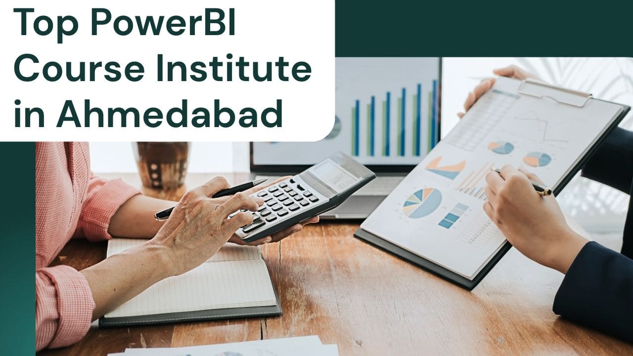 Top PowerBI Course Institute in Ahmedabad