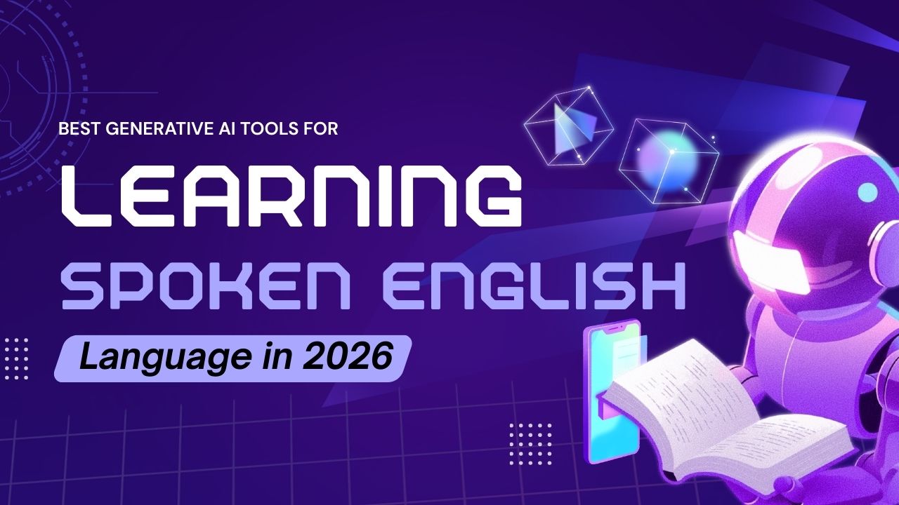 Best Generative AI Tools for Learning Spoken English Language in 2026