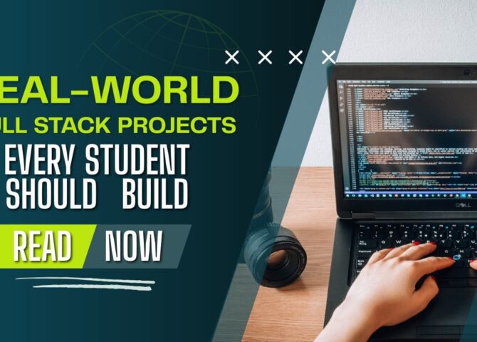 Best Real-World Full Stack Projects for Students
