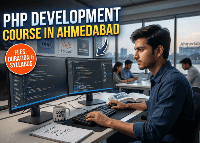 PHP Development Course in Ahmedabad: Fees, Duration & Syllabus