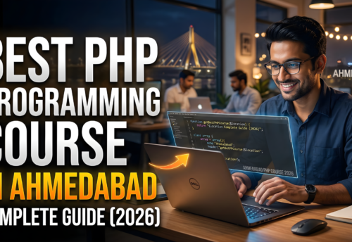 Best PHP Programming Course in Ahmedabad – Complete Guide (2026)