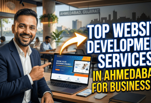 Top Website Development Services in Ahmedabad for Businesses