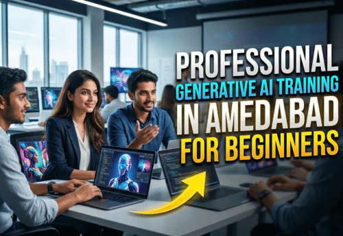 Professional Generative AI Training in Ahmedabad for Beginners