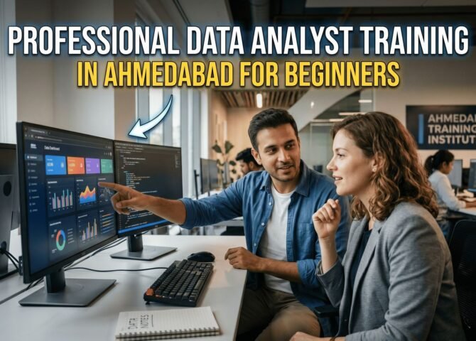 Professional Data Analyst Training in Ahmedabad for Beginners