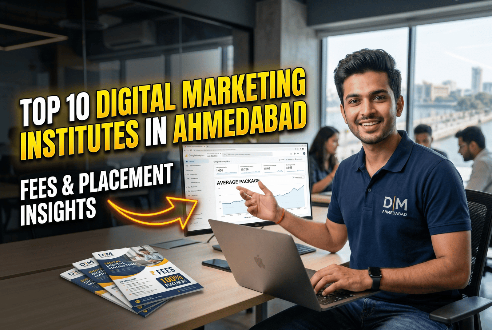 Top 10 Digital Marketing Institutes in Ahmedabad with Fees & Placement