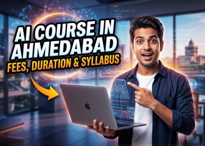 Generative AI Course in Ahmedabad: Fees, Duration & Syllabus
