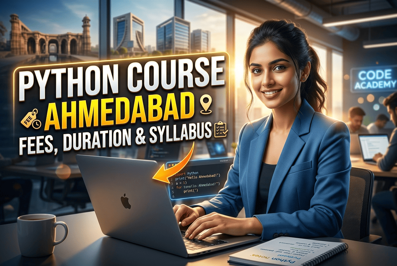 Python Course in Ahmedabad: Fees, Duration & Syllabus