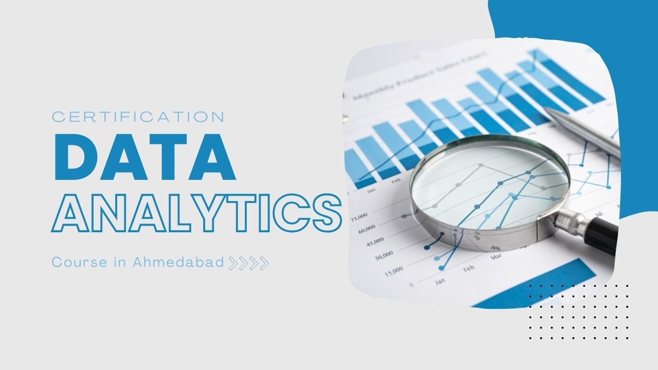 Data Analytics Certification Course in Ahmedabad