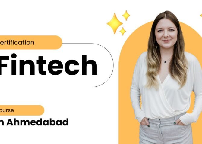 Fintech Certification Course in Ahmedabad