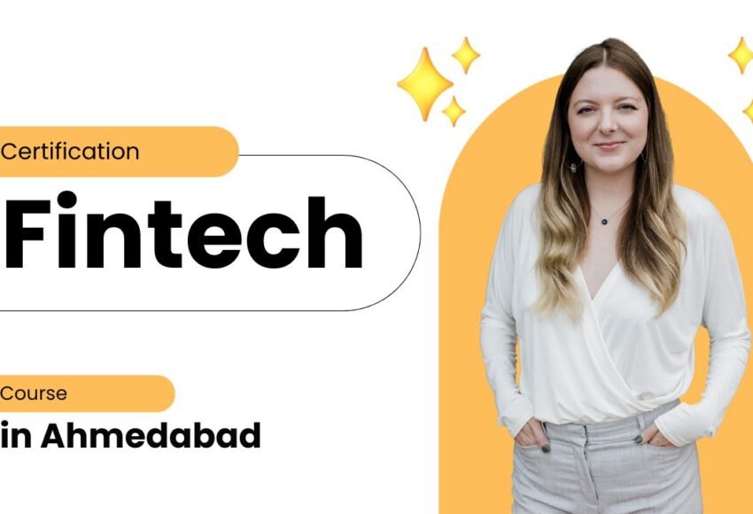 Fintech Certification Course in Ahmedabad