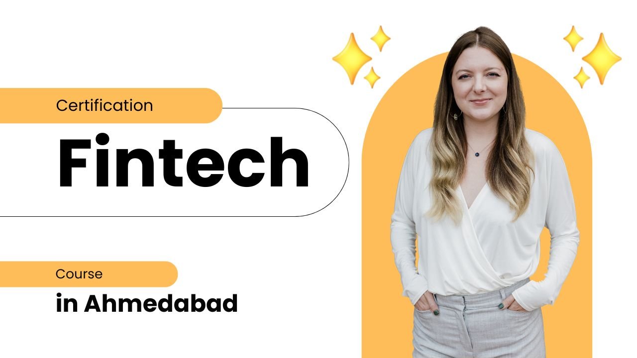 Fintech Certification Course in Ahmedabad