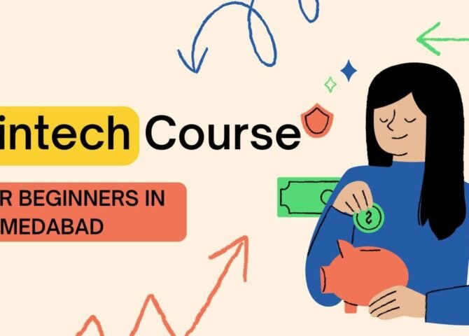Fintech Course for Beginners in Ahmedabad