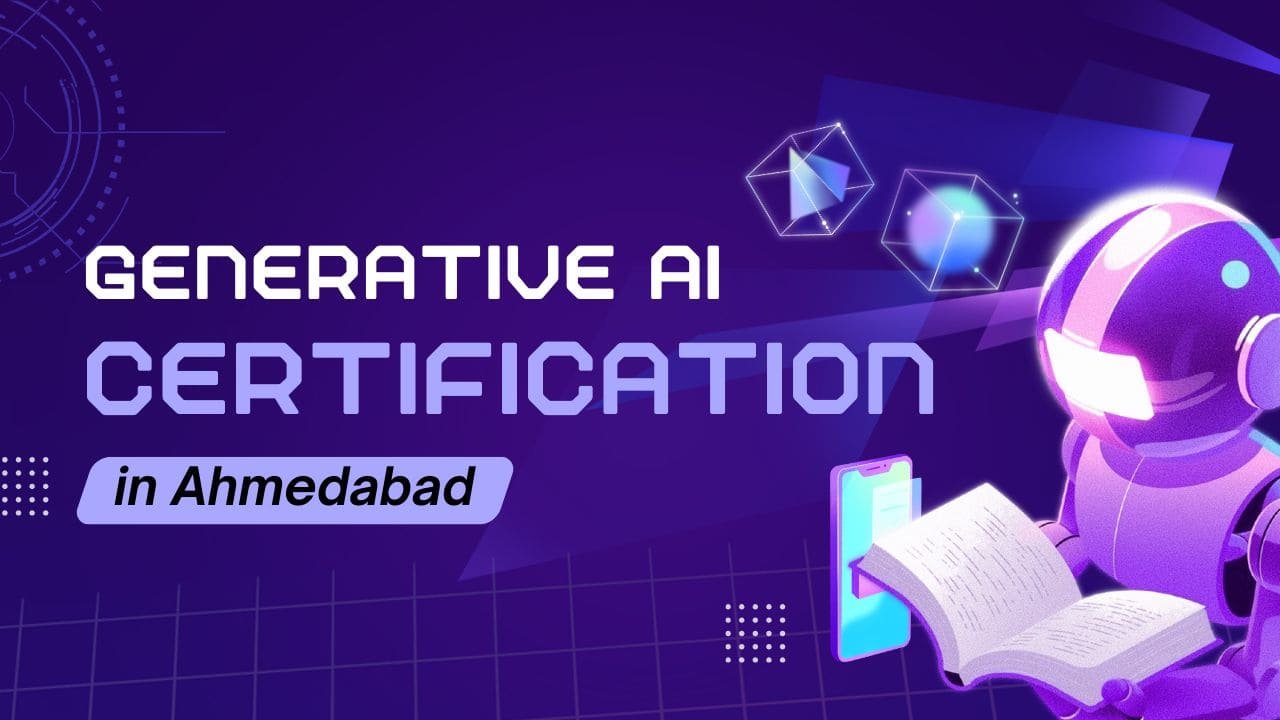 Generative AI Certification Course in Ahmedabad