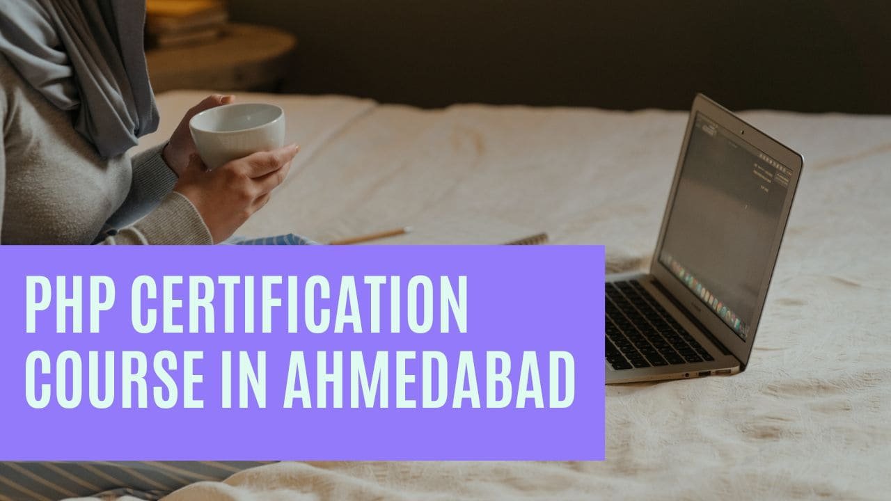 PHP Certification Course in Ahmedabad