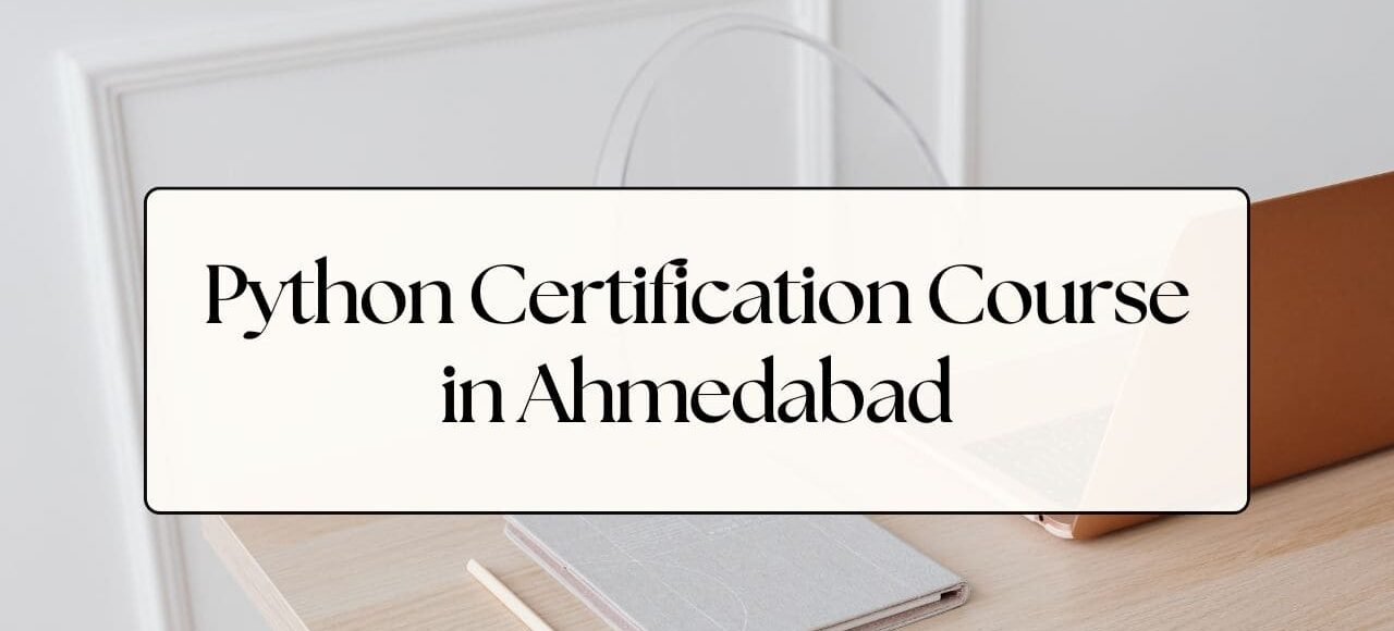 Python Certification Course in Ahmedabad