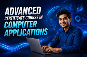 Advanced Certificate Courses in Computer Applications