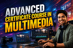 Advanced Certificate Courses in Multimedia