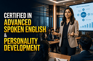 Certified in Advanced Spoken English & Personality Development