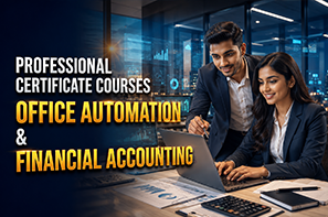 Professional Certificate Courses in Office Automation and Financial Accounting