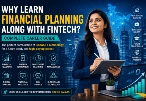 Why Learn Financial Planning Along with FinTech? Complete Career Guide