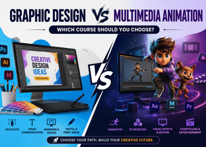 Graphic Design vs Multimedia Animation: Which Course Should You Choose in 2026?