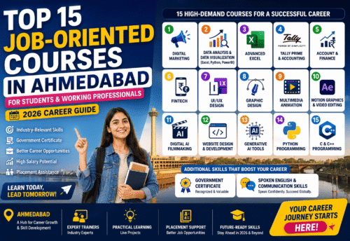 Top 15 Job-Oriented Courses in Ahmedabad for Students & Working Professionals (2026 Career Guide)