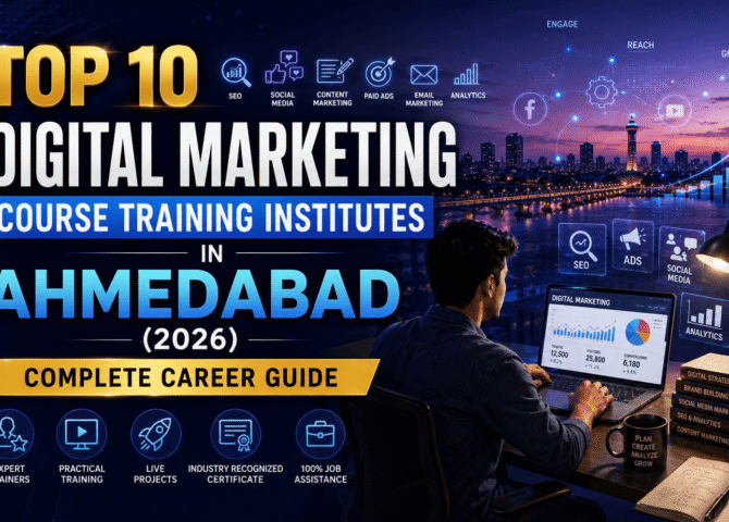 Top 10 Digital Marketing Course Training Institutes in Ahmedabad