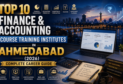 Top 10 Finance & Accounting Course Training Institutes in Ahmedabad