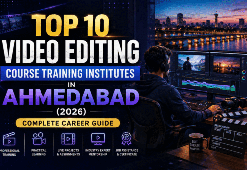Top 10 Video Editing Course Training Institutes in Ahmedabad