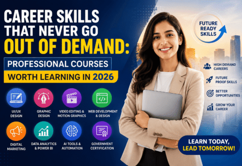 Career Skills That Never Go Out of Demand: Professional Courses Worth Learning in 2026