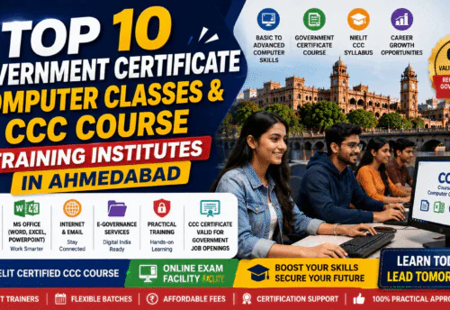 Top 10 Government Certificate Computer Classes & CCC Course Training Institutes in Ahmedabad