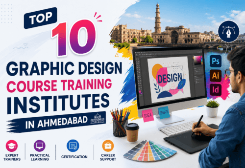 Top 10 Graphic Design Course Training Institutes in Ahmedabad, Gujarat