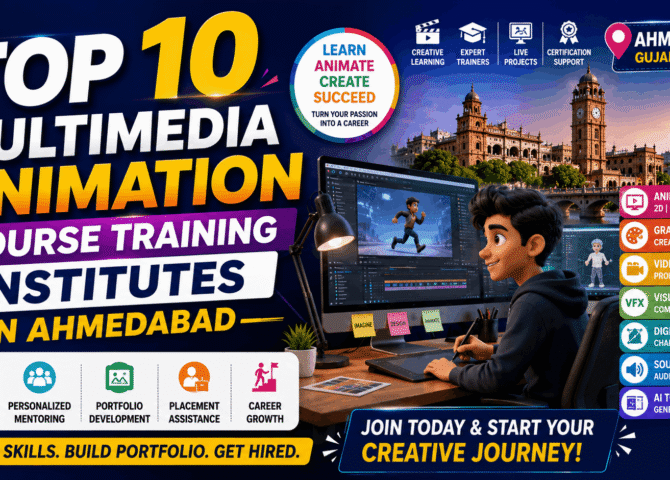 Top 10 Multimedia Animation Courses Training Institutes in Ahmedabad