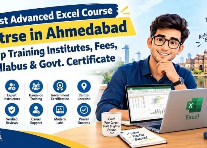 Best Advanced Excel Course in Ahmedabad: Top Training Institutes, Fees, Syllabus & Government Certificate