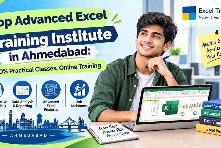 Top Advanced Excel Training Institute in Ahmedabad: 100% Practical Classes, Online Training & Job Assistance