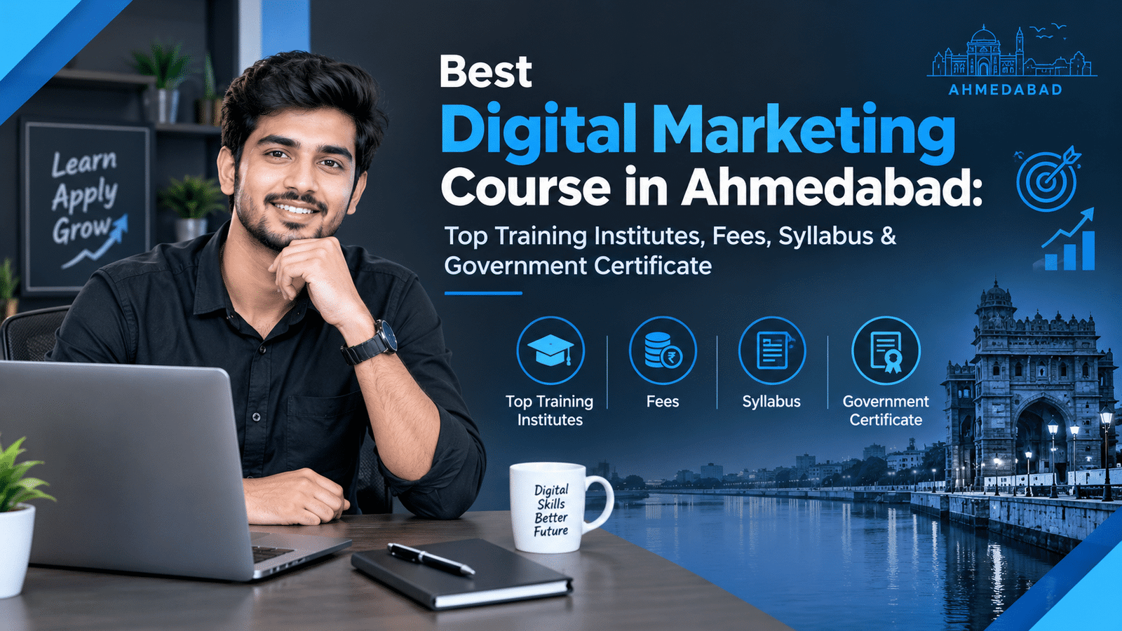 Best Digital Marketing Course in Ahmedabad: Top Training Institutes, Fees, Syllabus & Government Certificate